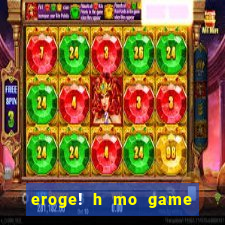 eroge! h mo game mo kaihatsu zanma